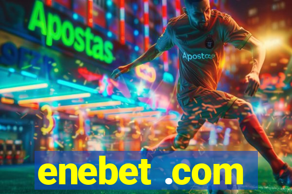 enebet .com